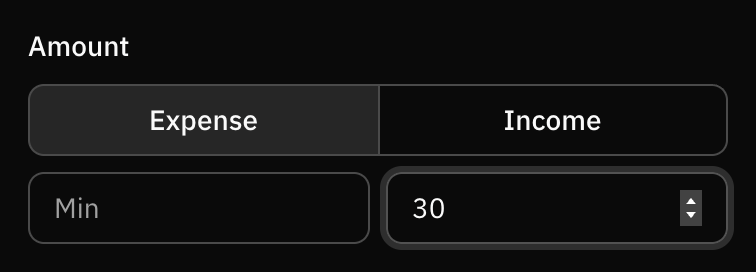 The Amount section of the filters, with Expense chosen and a maximum of 30